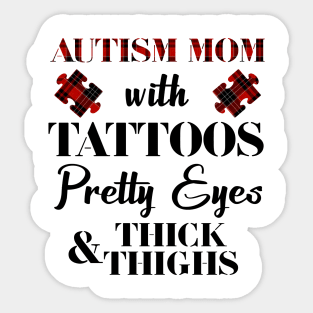 Autism Mom With Tattoos Pretty Eyes Sticker